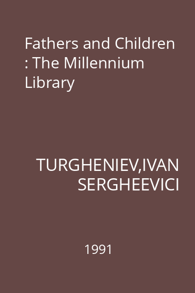 Fathers and Children : The Millennium Library