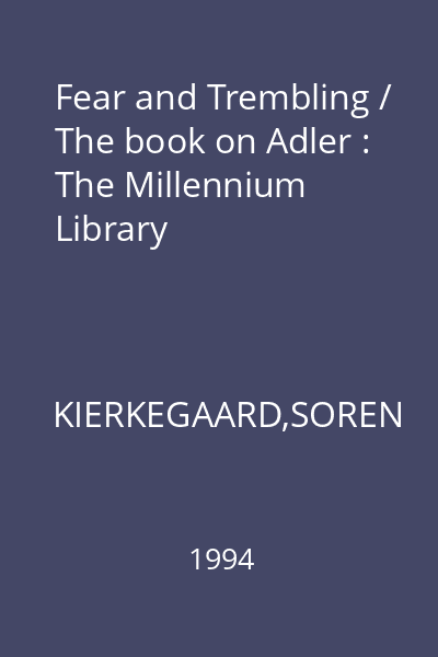 Fear and Trembling / The book on Adler : The Millennium Library