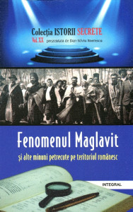 Fenomenul Maglavit şi alte minuni petrecute pe teritoriul românesc