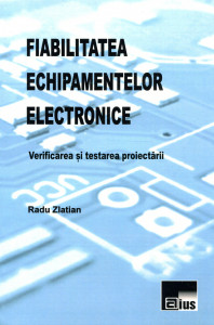 Fiabilitatea echipamentelor electronice: Verificarea  şi testarea proiectării