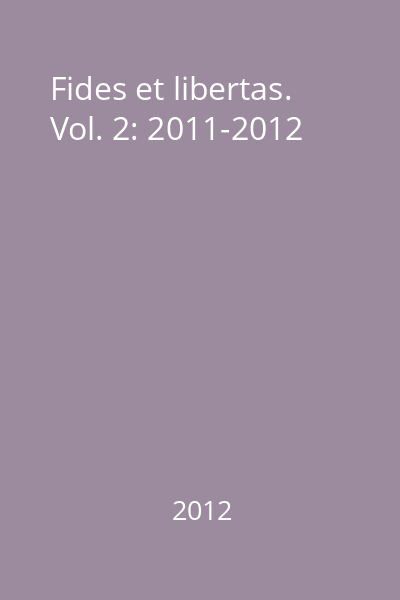 Fides et libertas. Vol. 2: 2011-2012