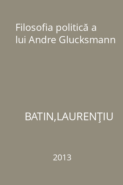 Filosofia politică a lui Andre Glucksmann