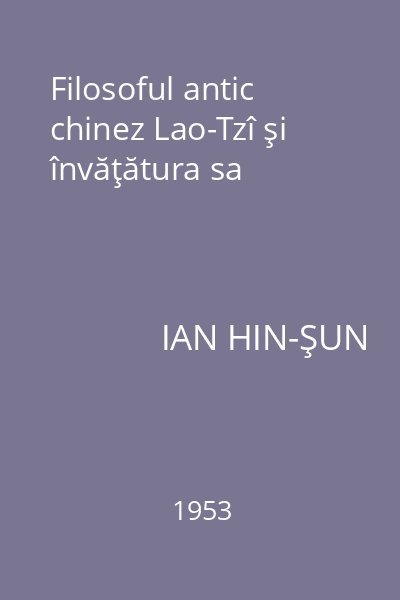 Filosoful antic chinez Lao-Tzî şi învăţătura sa
