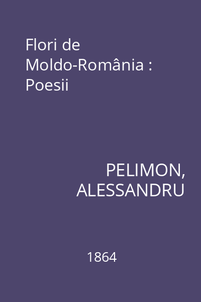 Flori de Moldo-România : Poesii
