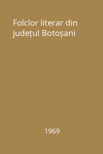 Folclor literar din județul Botoșani