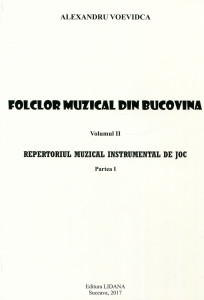 Folclor muzical din Bucovina. Vol. 2. Partea I. Repertoriul muzical instrumental de joc