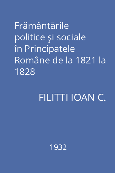 Frământările politice şi sociale în Principatele Române de la 1821 la 1828
