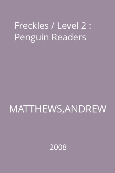 Freckles / Level 2 : Penguin Readers