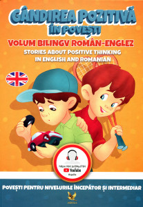 Gândirea pozitivă în povești: volum bilingv român-englez