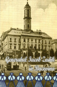 Generalul Iacob Zadik în Bucovina: documente şi comentarii