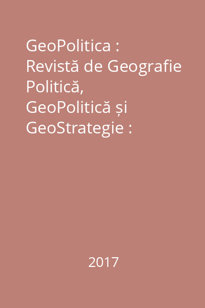 GeoPolitica : Revistă de Geografie Politică, GeoPolitică și GeoStrategie : GeoPolitica