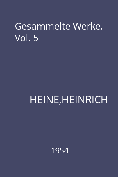 Gesammelte Werke. Vol. 5