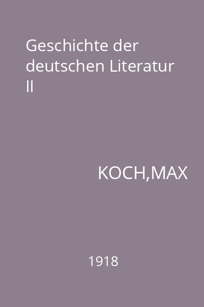 Geschichte der deutschen Literatur II
