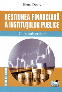 Gestiunea finaciară a instituțiilor publice  : Curs universitar