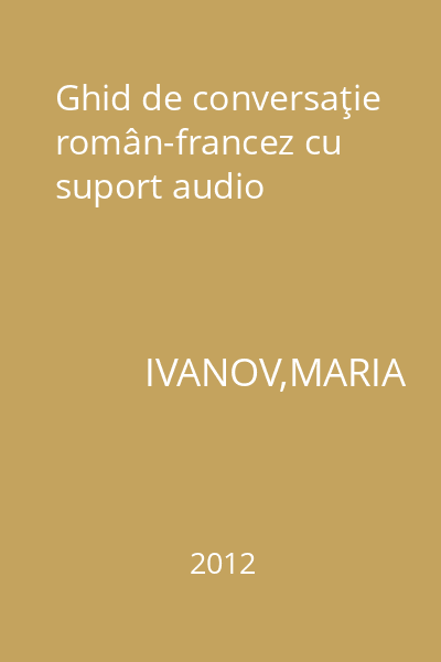 Ghid de conversaţie român-francez cu suport audio