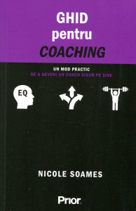 Ghid pentru coaching: Un mod practic de a deveni un coach sigur pe sine