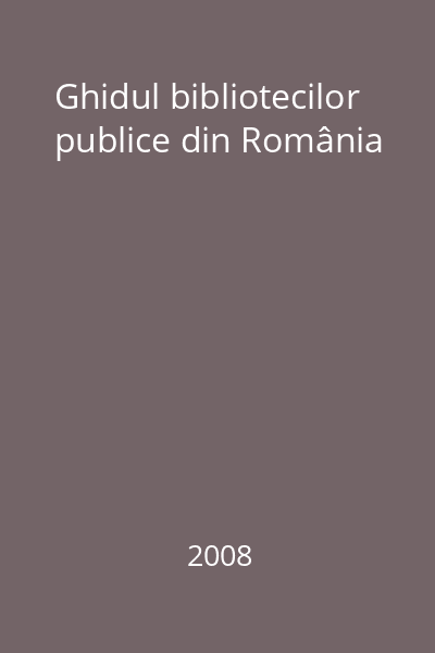 Ghidul bibliotecilor publice din România