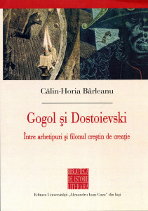 Gogol şi Dostoievski: Între arhetipuri şi filonul creştin de creaţie