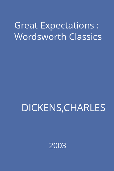 Great Expectations : Wordsworth Classics