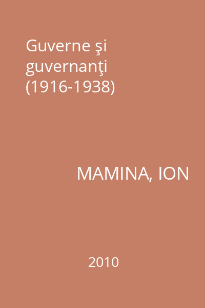 Guverne şi guvernanţi (1916-1938)