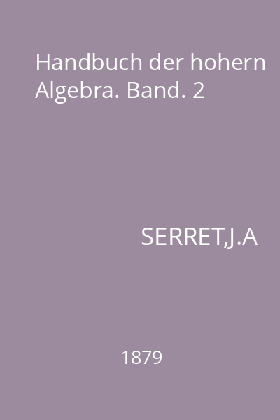 Handbuch der hohern Algebra. Band. 2