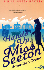 Hands Up, Miss Seeton: A Miss Seeton Mystery