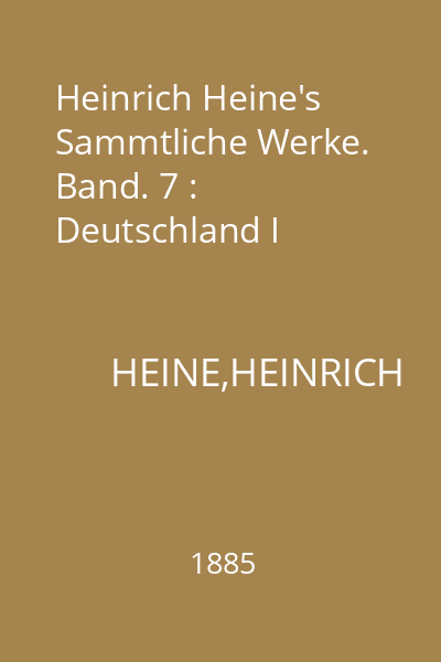 Heinrich Heine's Sammtliche Werke. Band. 7 : Deutschland I