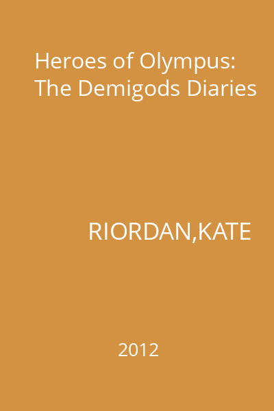 Heroes of Olympus: The Demigods Diaries