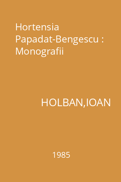 Hortensia Papadat-Bengescu : Monografii