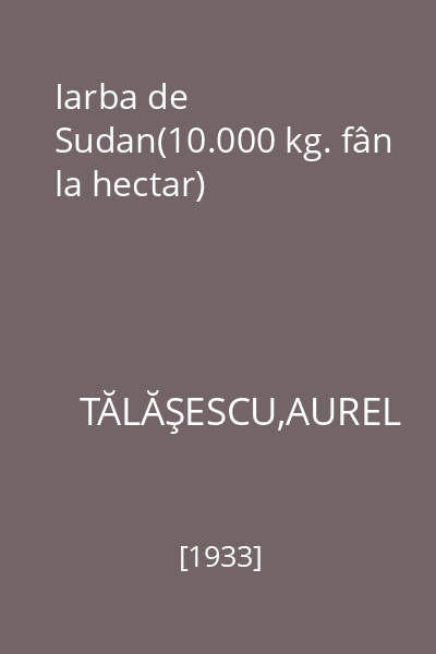 Iarba de Sudan(10.000 kg. fân la hectar)