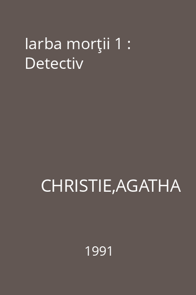 Iarba morţii 1 : Detectiv