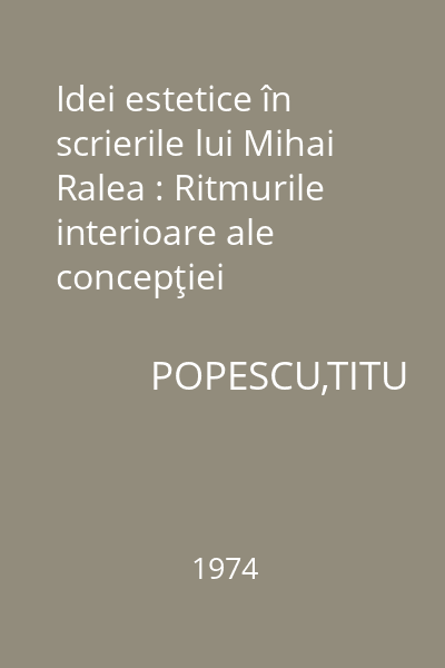 Idei estetice în scrierile lui Mihai Ralea : Ritmurile interioare ale concepţiei