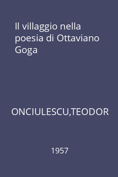 Il villaggio nella poesia di Ottaviano Goga