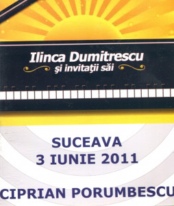 Ilinca Dumitrescu și invitații săi, Suceava 3 iunie 2011 : Ciprian Porumbescu