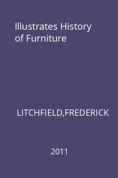 Illustrates History of Furniture
