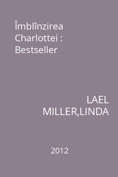 Îmblînzirea Charlottei : Bestseller