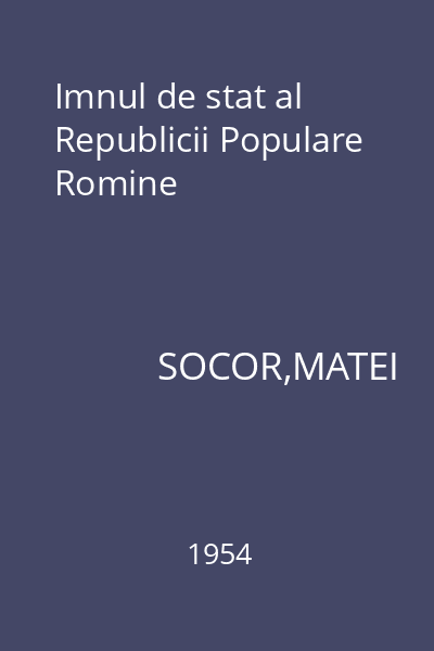 Imnul de stat al Republicii Populare Romine