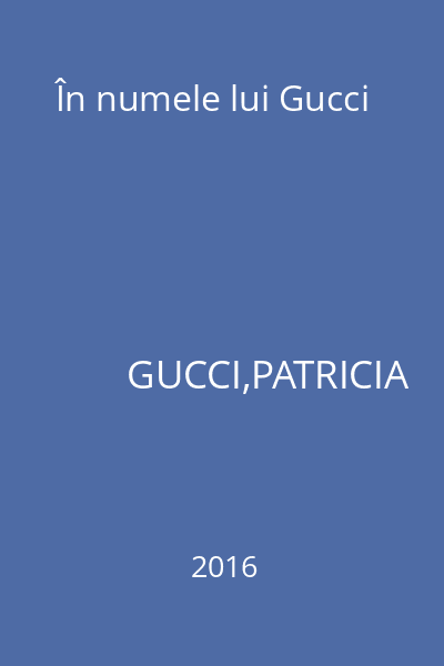 În numele lui Gucci
