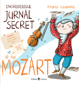 Incredibilul jurnal secret al lui Mozart