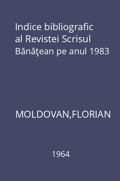 Indice bibliografic al Revistei Scrisul Bănăţean pe anul 1983
