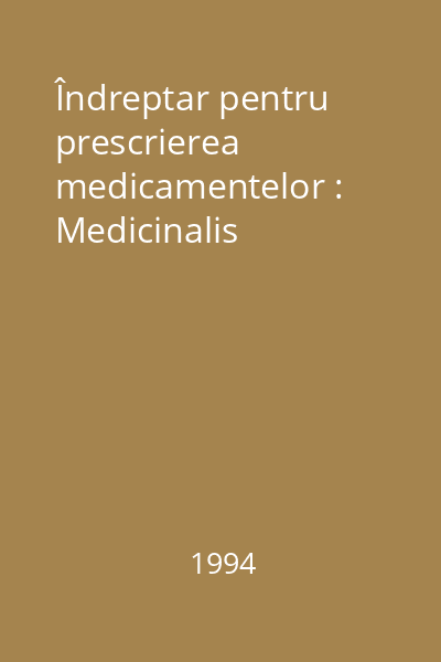Îndreptar pentru prescrierea medicamentelor : Medicinalis