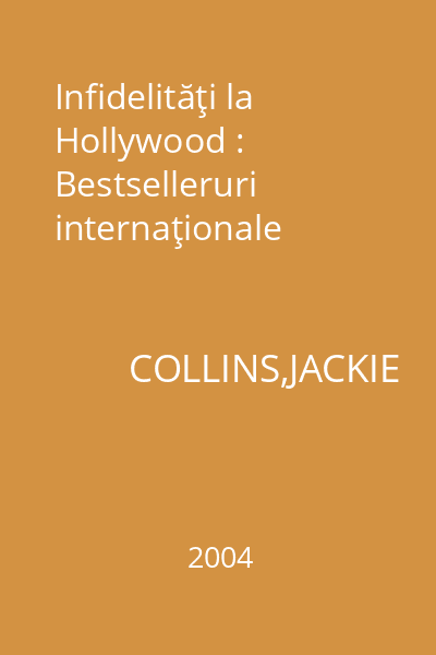 Infidelităţi la Hollywood : Bestselleruri internaţionale