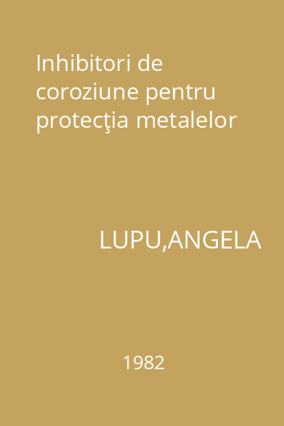 Inhibitori de coroziune pentru protecţia metalelor