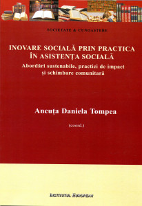 Inovare socială prin practică în asistența socială : Abordări sustenabile, practici de impact și schimbare comunitară