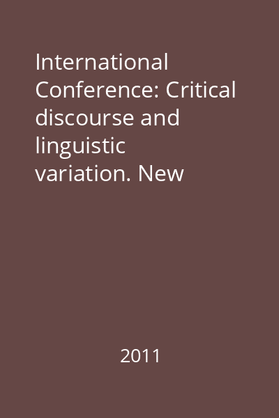 International Conference: Critical discourse and linguistic variation. New investigation perspectives: receptions, analyses, openings : First edition, September, 8-9
