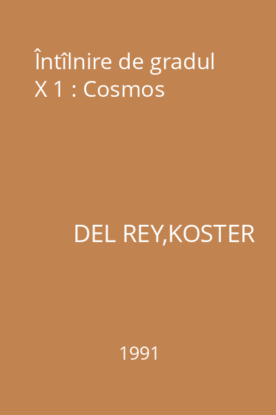 Întîlnire de gradul X 1 : Cosmos