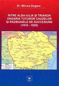 Între Alba-Iulia și Trianon, Ungaria tuturor cauzelor și războaiele de succesiune (1918-1920)