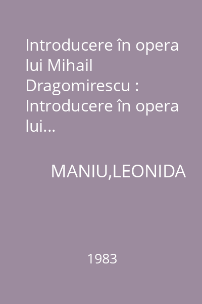 Introducere în opera lui Mihail Dragomirescu : Introducere în opera lui...
