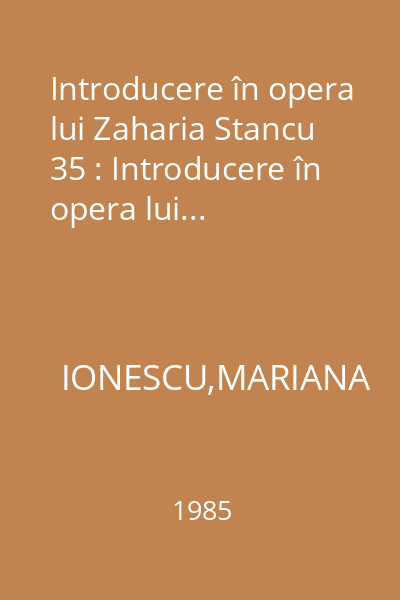 Introducere în opera lui Zaharia Stancu 35 : Introducere în opera lui...