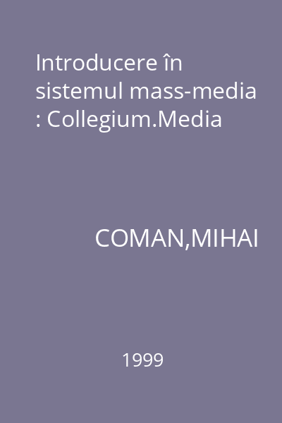 Introducere în sistemul mass-media : Collegium.Media